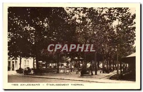 Cartes postales Aix Les Bains Etablissement Thermal