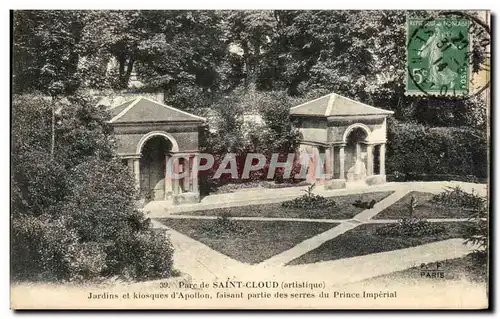 Cartes postales Parc de Saint Cloud Jardins et kiosques d'Apollon faisant partie des serres du Prince Imperia