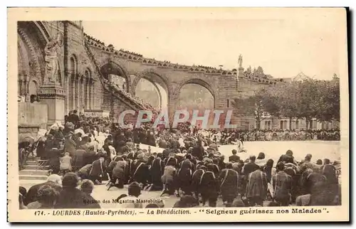 Cartes postales Lourdes La Benediction Seigneur guerissez nos Malades