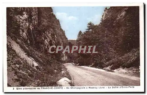 Cartes postales De Champagnole a Nozeroy Le Defile d&#39Entre Porte