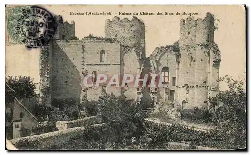 Cartes postales Bourbon l&#39Archambault Ruines du Chateau des sires de Bourbon