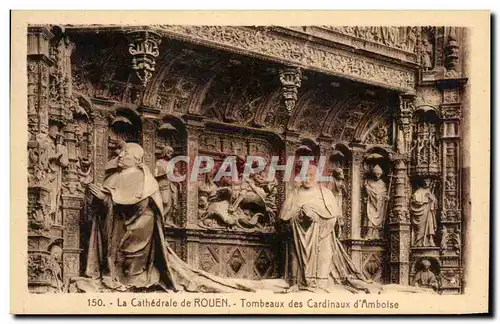 Ansichtskarte AK La Cathedrale de Rouen Tombeaux des Cardinaux d&#39Amboise