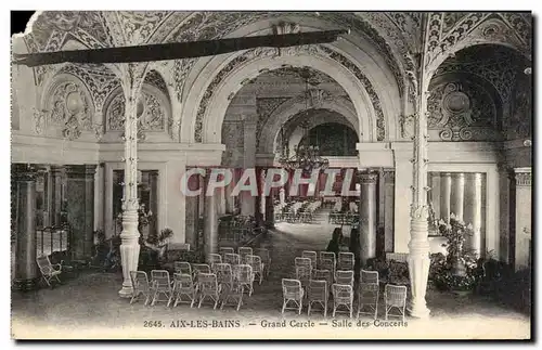 Cartes postales Aix Les Bains Grand Cercle Salle des Concerts