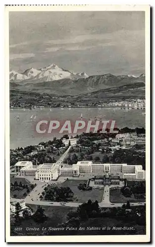 Cartes postales Geneve Le Nouveau Palais des Nations et le Mont Blanc Suisse