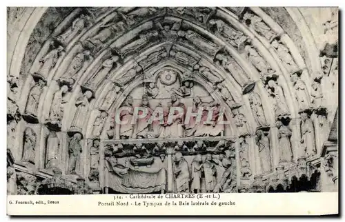 Cartes postales Cathedrale de Chartres Portail Nord Le Tympan de la Baie Laterale de Gauche