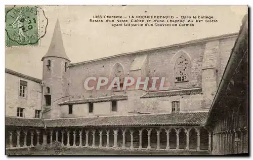 Ansichtskarte AK Charente La Rochefoucauld Dans le College Restes d&#39un Vaste Cloitre et d&#39une Chapelle Couv