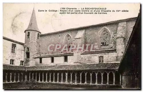 Ansichtskarte AK Charente La Rochefoucauld Dans le College Restes d&#39un Vaste Cloitre et d&#39une Chapelle Couv