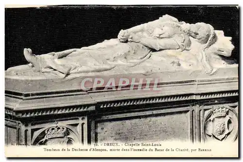 Cartes postales Dreux Chapelle Saint Louis Tombeau du Duchesse d&#39Alencon morte dans I&#39incendie du bazar de