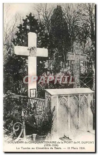 Cartes postales Souvenir Du Cinquantenaire De La Mort De M Dupont La Tombe Au Cimetiere De Tours