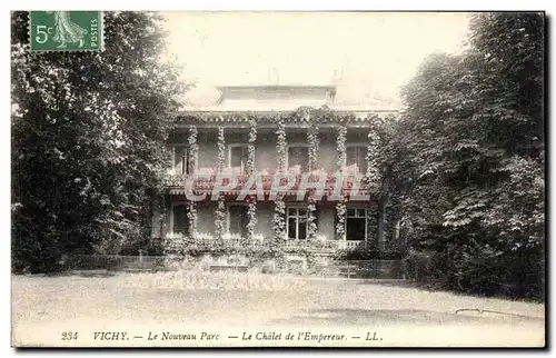 Ansichtskarte AK Vichy Le Nouveau Parc Le Chalet de I&#39Empereur