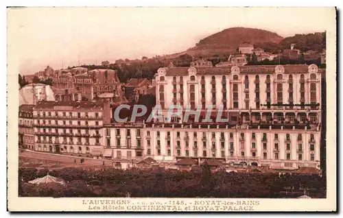 Cartes postales L&#39Auvergne Royat Les Bains Les Hotels Continental et Royat Palace