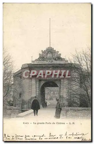 Ansichtskarte AK Caen La Grande Porte Du Chateau