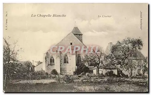 Cartes postales La Chapelle Blanche Le Clocher