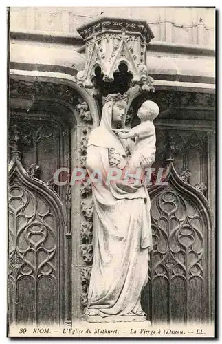 Cartes postales Riom L&#39Eglise du Mathuret La Vierge a L&#39Oiseau