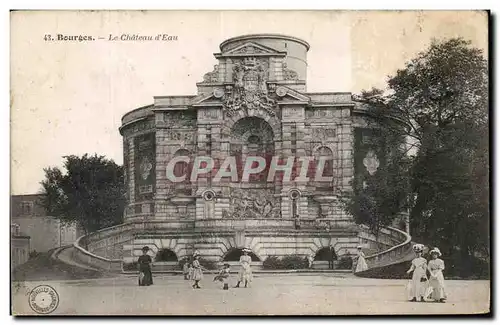 Cartes postales Bourges Le Chateau d&#39Eau