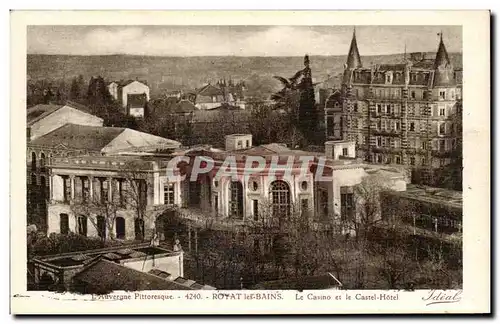 Cartes postales Pittoresque Royat Les Bains Le Casino Et Le Castel Hotel