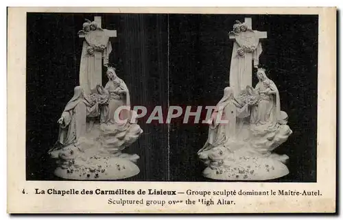 Ansichtskarte AK La Chapelle Des Carmelites de Lisieux Goupe Scuplte dominant Le Maitre