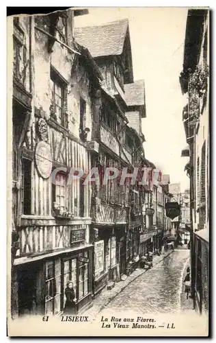 Ansichtskarte AK Lisieux La Rue aux Fevres Les Vieux Manoirs