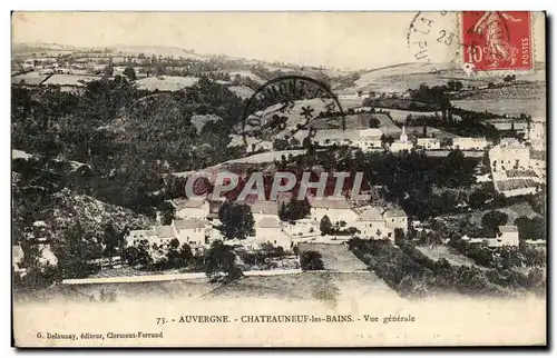 Ansichtskarte AK Auvergne Chateauneuf les Bains Vue Generale