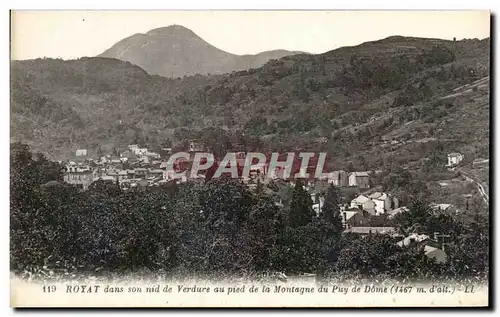 Ansichtskarte AK Royat dans son nid de Verdure au pied de la Montagne du Puy de Dome