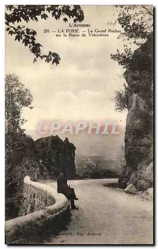 Cartes postales L&#39Auvergne La Forie Le Grand Rocher sur la Route de Valcivieres