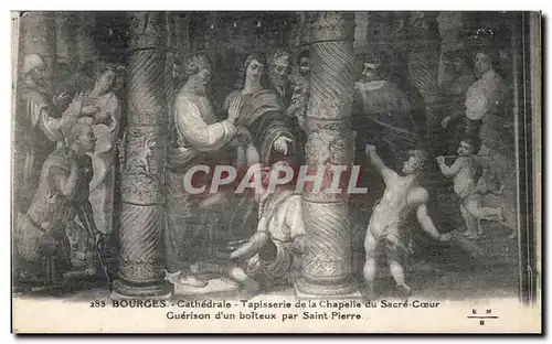 Ansichtskarte AK Bourges Cathedrale Tapisserie de la Chapelle du Sacre Coeur Guerison d&#39un Boiteux par Saint P