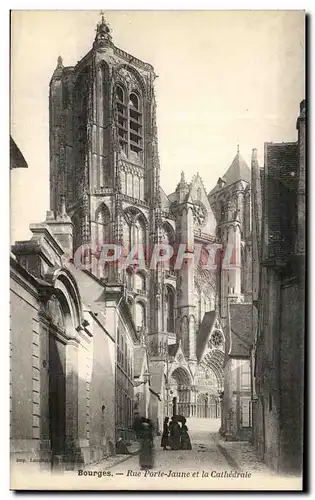 Ansichtskarte AK Bourges Rue Porte Jaune et la Cathedrale