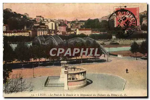 Cartes postales Lyon Le Pont de la Boucle et le Monument des Enfants du Rhone