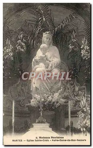 Cartes postales Madones Nantaises Nantes Eglise Sainte Croix Notre Dame de Bon Secours