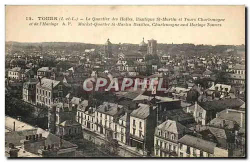 Cartes postales Tours Le Quartier des Halles Basilique St Martin et Tours Charlemagne