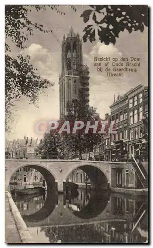 Cartes postales Gezicht op den Dom van af Oude Grachf bij de Gaardbrug Utrecht
