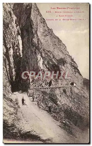 Ansichtskarte AK Les Basses Pyrenees Route thermale d&#39Argeles a EAux Bonnes Tunnel de la roche Bazen