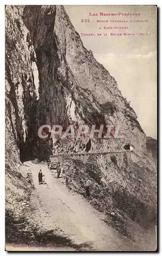 Cartes postales Les Basses Pyrenees Route thermale d&#39Argeles a EAux Bonnes Tunnel de la roche Bazen