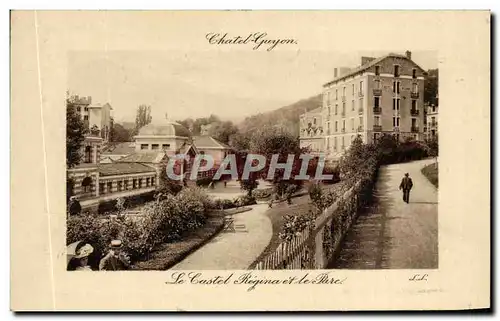 Cartes postales Chatel Guyon Le Castel Regina Et Le Parc