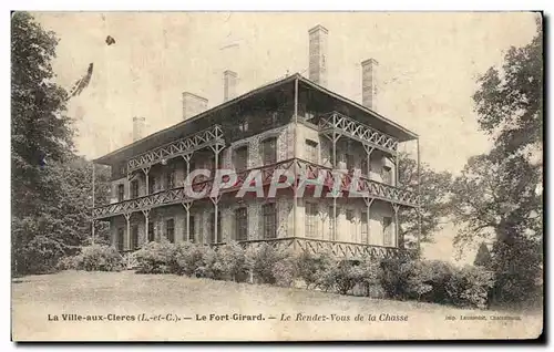 Cartes postales La Ville Aux Cleres Le Fort Girard Le Rendez Vous de la Chasse