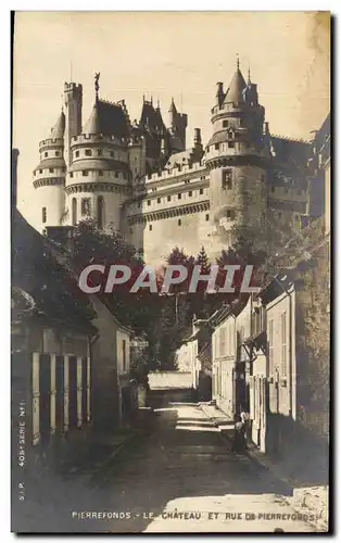 Cartes postales Pierrefonds Le Chateau Et Rue De Pierrefonds