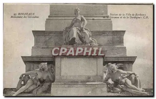 Cartes postales Bordeaux Monument des Girondins Statues de la ville de Bordeaux de la Garonne et de la Dordogne