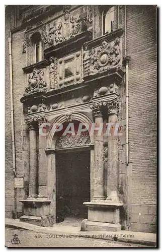 Ansichtskarte AK Toulouse Porte de L&#39Hotel de Felzins