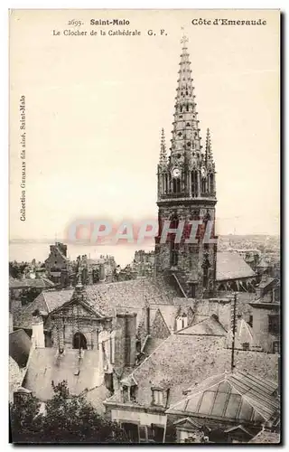 Cartes postales Saint Malo Le Clocher De La Cathedrale