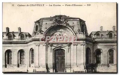 Cartes postales Chateau de Chantilly Les Ecuries Porte d&#39Honneur