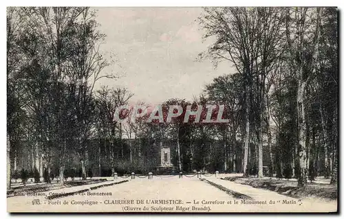 Ansichtskarte AK Foret de Compiegne Clairiere De L&#39Armistice Le carrefour et le Monument du Matin