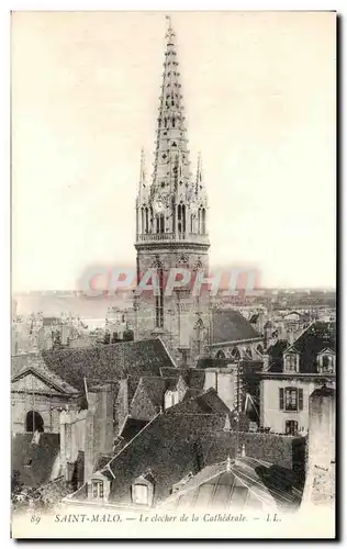 Ansichtskarte AK Saint Malo Le Clocher de la Cathedrale