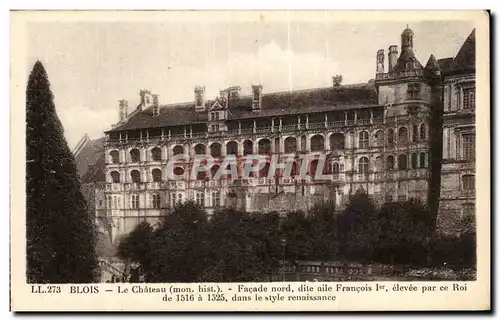 Cartes postales Blois Le Chateau Facade nord dite aile Francois 1er