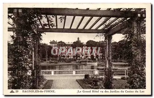 Cartes postales Bagnoles De I'orne Le Grand Hotel Vu Des Jardins Du Casino