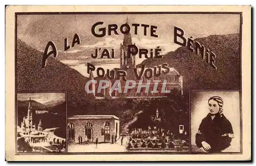 Cartes postales A la Grotte Benie Jai Prie pour vous Bernadette Soubirous