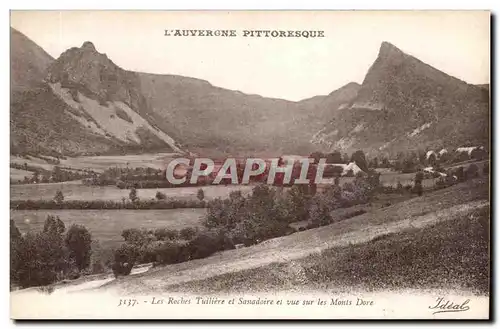 Ansichtskarte AK L&#39Auvergne Pittoresque Les Roches Tuiliere et Sanadoire et vue sur les Monts Dore