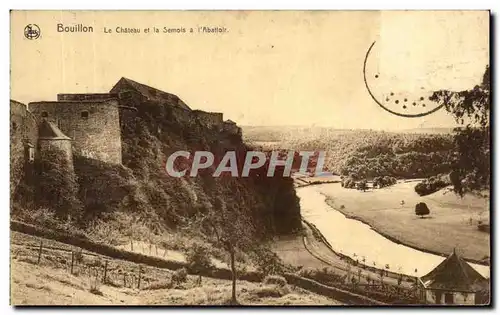 Cartes postales Bouillon Le Chateau et la Semois I&#39Abattoir