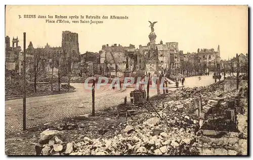 Ansichtskarte AK Reims Dans les Rulnes apres la Retraite des Allemands Place d&#39Erlon Vers Saint Jacques Milita