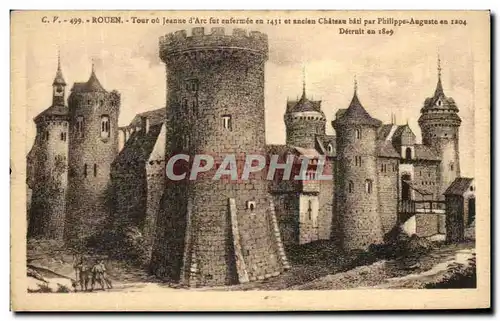 Ansichtskarte AK Rouen Tour ou Jeanne d&#39Arc fut enfermee et ancien Chateau bati par Philippe Auguste en 1204 D