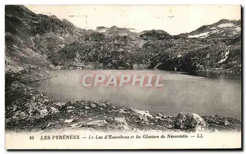 Cartes postales Les Pyrenees Le Lac d&#39Escoubous et les Glaciers de Neouvielle